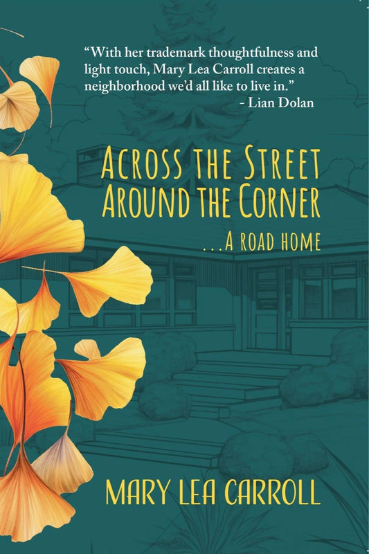Across the Street and Around the Corner book cover by Mary Lea Carroll