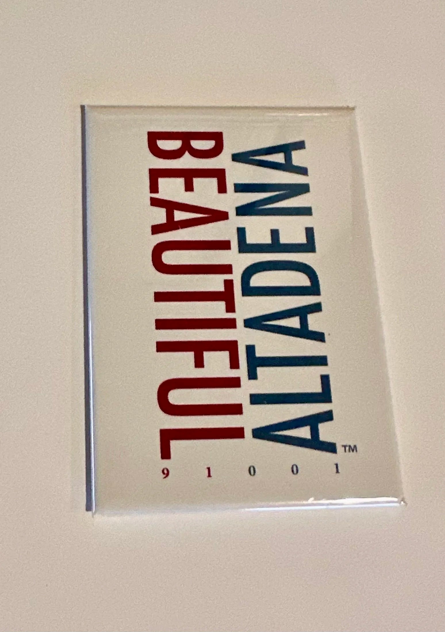 Close view of the Beautiful Altadena 91001 magnet